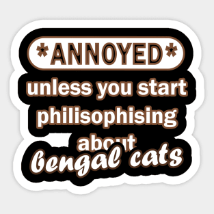 Petty tomcat pet mom dad bengal cat Sticker